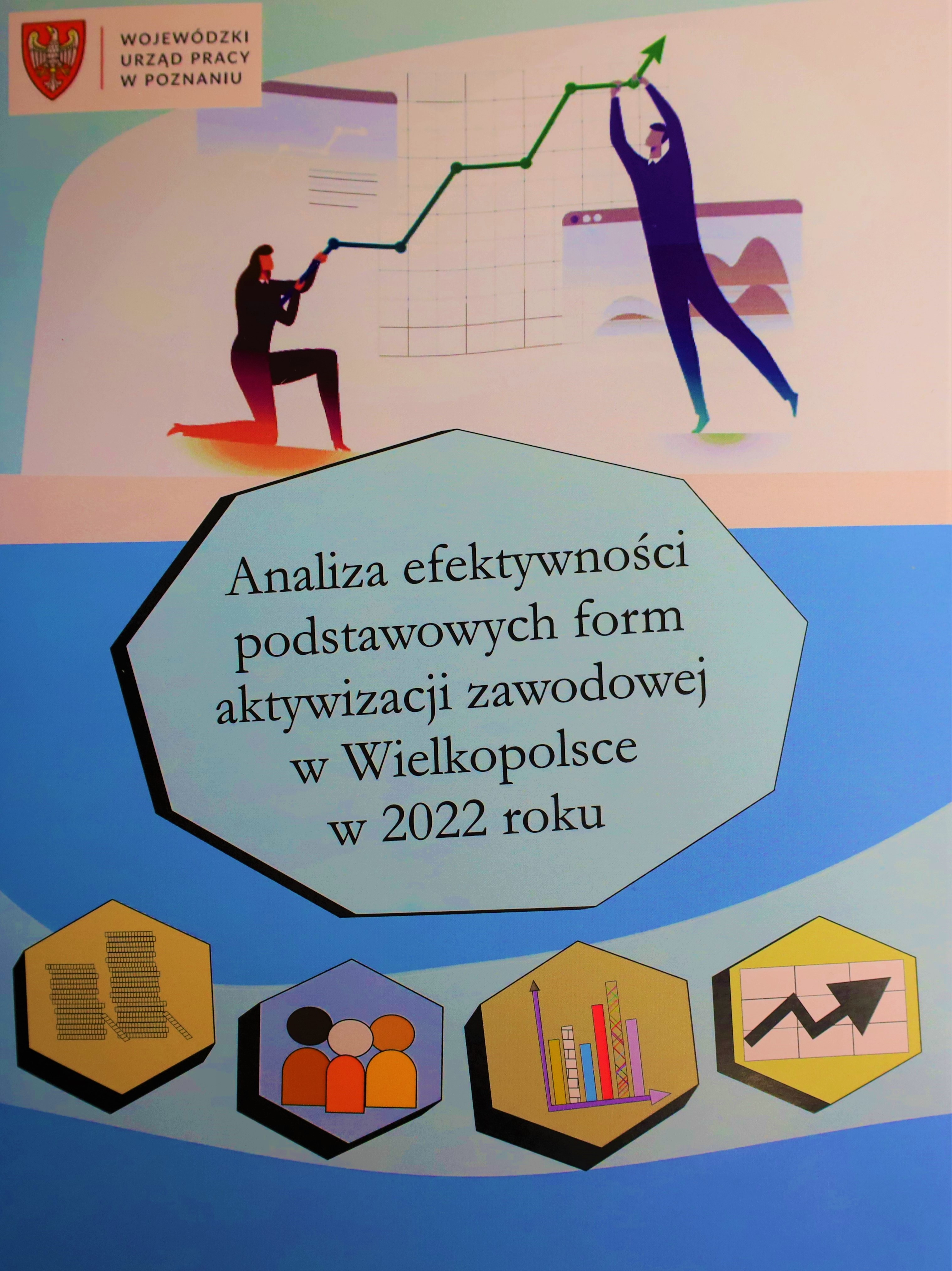 Okładka publikacji Analiza efektywności podstawowych form aktywizacji zawodowej w Wielkopolsce w 2022 roku