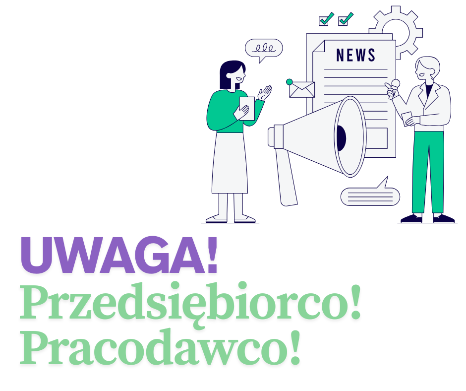 Zdjęcie artykułu Przedsiębiorco/ Pracodawco!